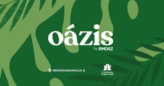 Oázis by RMDSZ a Kolozsvári Magyar Napokon